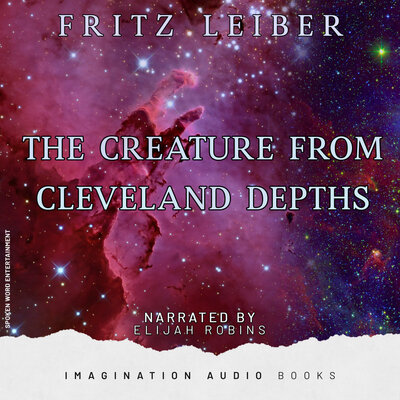 Обложка: The Creature From Cleveland Depths