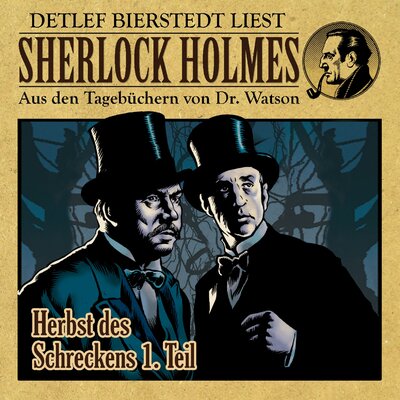 Обложка: Herbst des Schreckens - Die Anfänge - 1. Teil (Sherlock Holmes : Aus den Tagebüchern von Dr. Watson)