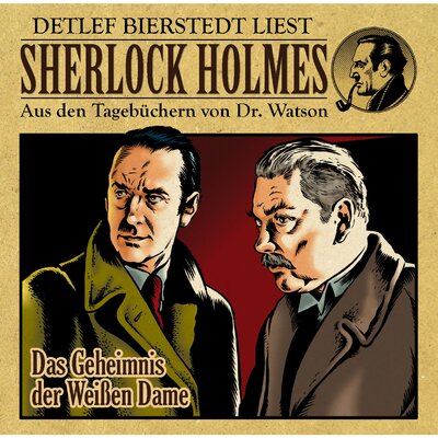 Обложка: Das Geheimnis der weißen Dame (Sherlock Holmes : Aus den Tagebüchern von Dr. Watson)