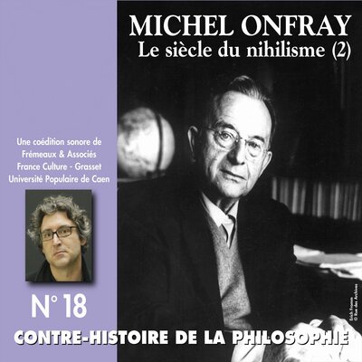 Обложка: Contre-histoire de la philosophie, vol. 18-2: Le siècle du nihilisme II