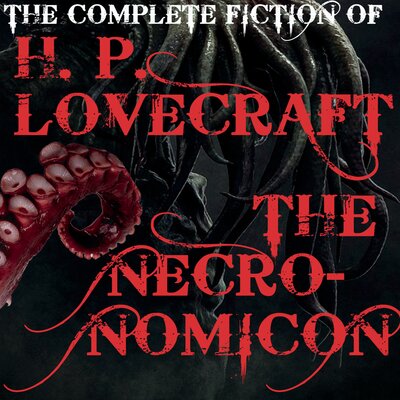 Обложка: H.P. Lovecraft. «The Complete fiction of HP Lovecraft (The Necronomicon)»