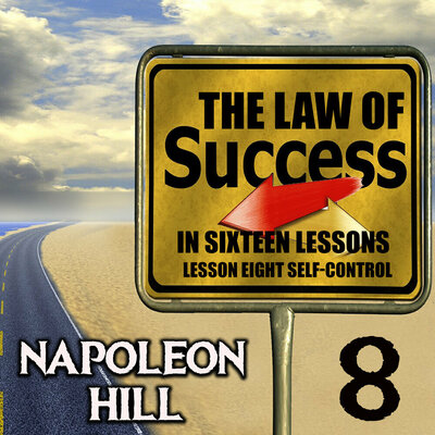 Обложка: Napoleon Hill. «The Law of Success. Lesson Eight Self-Control»