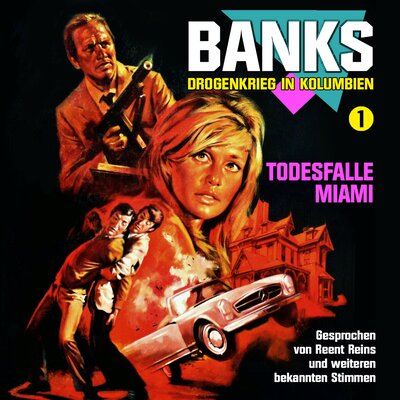 Обложка: Drogenkrieg in Kolumbien 1. Teil - Todesfalle Miami
