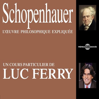 Обложка: Schopenhauer: l'oeuvre philosophique expliquée