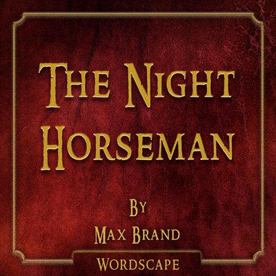 Обложка: The Night Horseman (By Max Brand)