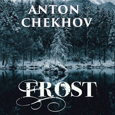 Обложка: Anton Chekhov. «Frost»