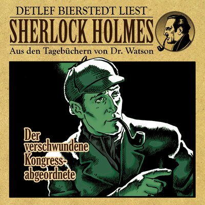 Обложка: Der verschwundene Kongressabgeordnete (Sherlock Holmes: Aus den Tagebüchern von Dr. Watson)