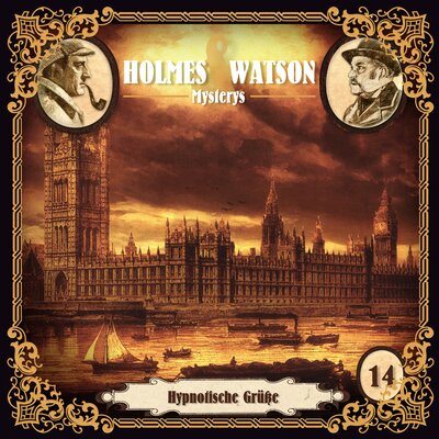 Обложка: Holmes & Watson Mysterys Folge 14 - Hypnotische Grüße