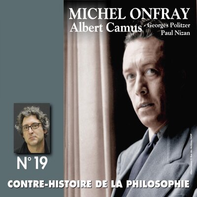 Обложка: Contre-histoire de la philosophie, vol. 19-2: Albert Camus, Georges Politzer, Paul Nizan