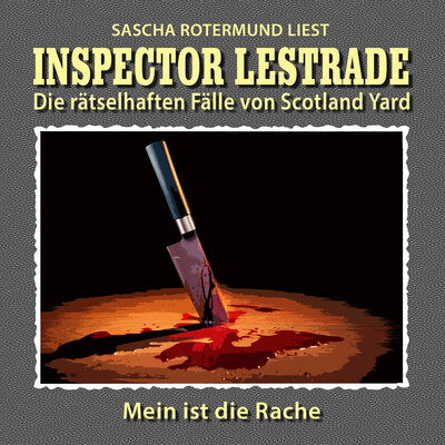 Обложка: Die rätselhaften Fälle von Scotland Yard, Folge 12: Mein ist die Rache!
