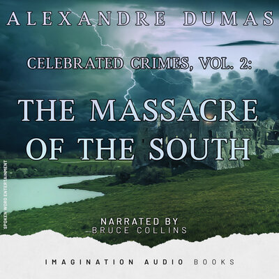 Обложка: Celebrated Crimes, Vol. 2: The Massacres Of The South