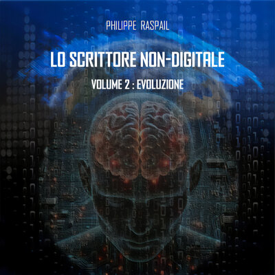 Обложка: Il non-scrittore digitale - volume 2 - evoluzione