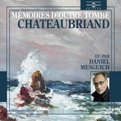 Обложка: Chateaubriand: Mémoires d'outre tombe