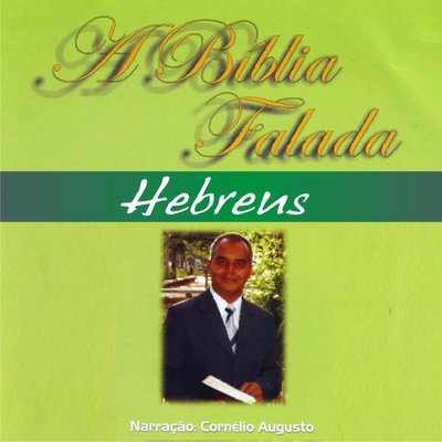 Обложка: A Bíblia Falada - Novo Testamento - Hebreus