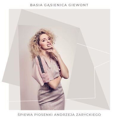 Обложка: Basia Gąsienica Giewont śpiewa piosenki Andrzeja Zaryckiego