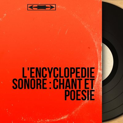 Обложка: L'encyclopédie sonore : Chant et poèsie