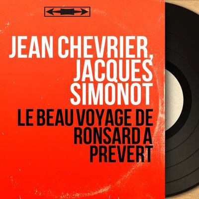 Обложка: Le beau voyage de Ronsard à Prévert