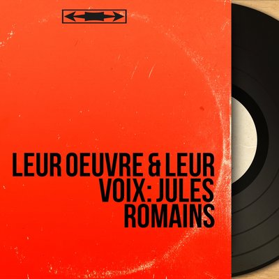 Обложка: Leur oeuvre & leur voix: Jules Romains