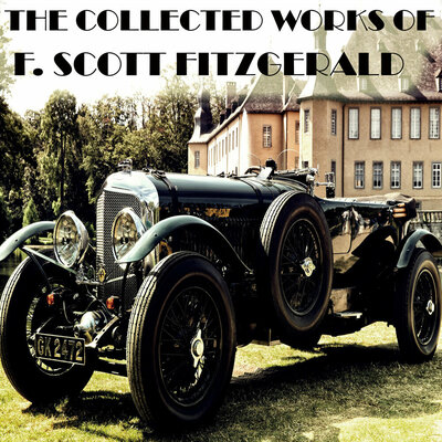 Обложка: F. Scott Fitzgerald. «The Collected Works of F. Scott Fitzgerald»