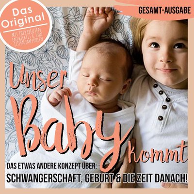 Обложка: Unser Baby kommt - Das etwas andere Konzept für Schwangerschaft, Geburt und die Zeit danach