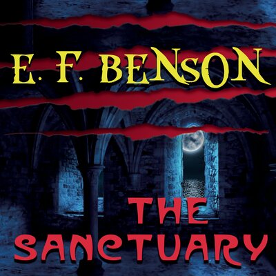 Обложка: Edward Frederic Benson. «The Sanctuary»