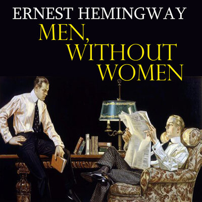 Обложка: Ernest Hemingway. «Men Without Women»