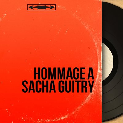 Обложка: Hommage à Sacha Guitry