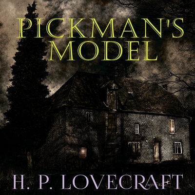 Обложка: H.P. Lovecraft. «Pickman's model»