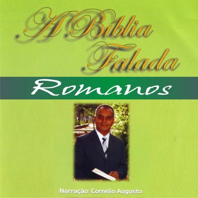 Обложка: A Bíblia Falada - Novo Testamento - Romanos