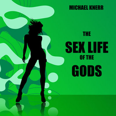 Обложка: The Sex Life of the Gods