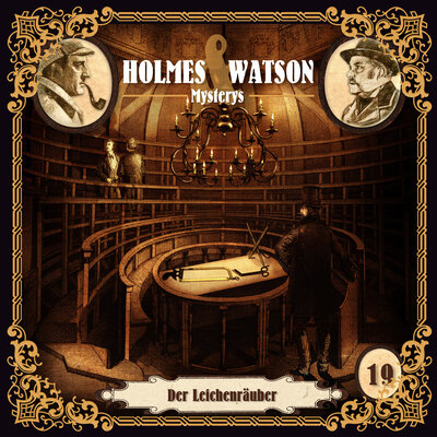 Обложка: Holmes & Watson Mysterys Folge 19 - Der Leichenräuber