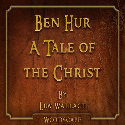 Обложка: Ben Hur a Tale of the Christ (By Lew Wallace)