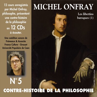Обложка: Contre-histoire de la philosophie, vol. 5-2 : Les libertins baroques de Pierre Charron à Cyrano de Bergerac