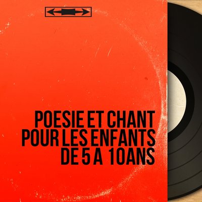 Обложка: Poésie et chant pour les enfants de 5 à 10 ans
