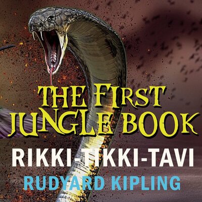Обложка: Rudyard Kipling. «Rikki-Tikki-Tavi (The First Jungle Book)»