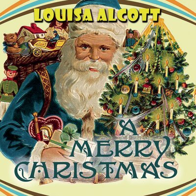 Обложка: Louisa May Alcott. «Merry Christmas»