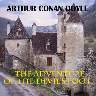 Обложка: Arthur Conan Doyle. «The Adventure of the Devil's Foot»