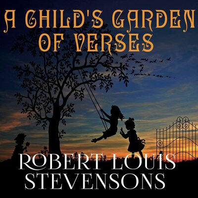 Обложка: ‎Robert Louis Stevenson. «A Child's Garden of Verses»