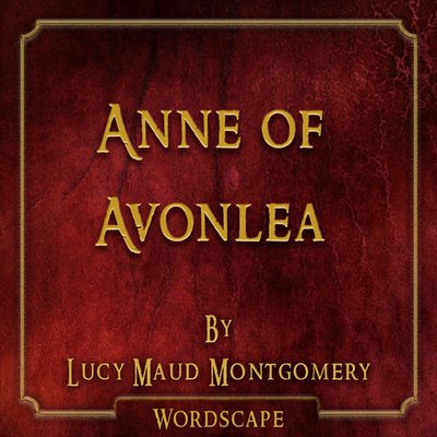 Обложка: Anne of Avonlea (By Lucy Maud Montgomery)