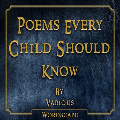 Обложка: Poems Every Child Should Know (By Various)