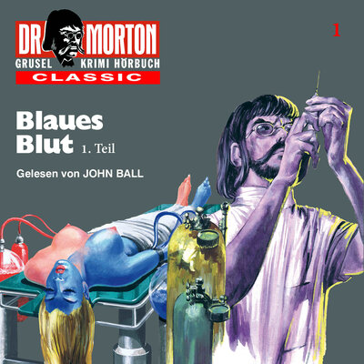 Обложка: Ein spannender Gruselkrimi CLASSIC 1: Blaues Blut 1. Teil