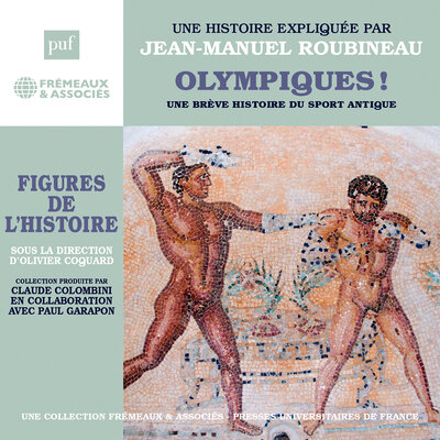 Обложка: Olympiques ! - Une brève histoire du sport antique