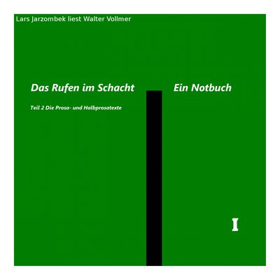 Обложка: Lars Jarzombek liest Walter Vollmer -´Das Rufen im Schacht´