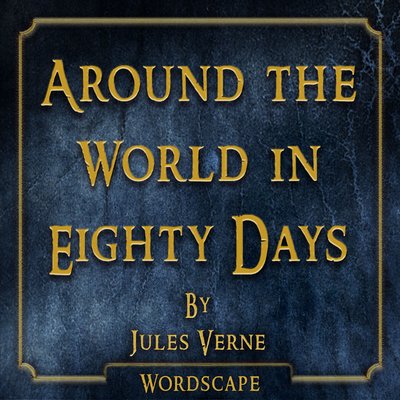 Обложка: Around the World in Eighty Days (By Jules Verne)