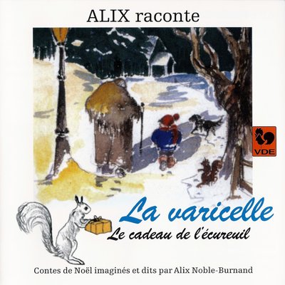 Обложка: Alix raconte: La varicelle – Le cadeau de l'écureuil