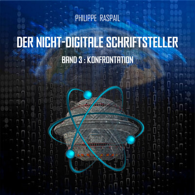 Обложка: Der digitale Nicht-Autor - Band 3 - Konfrontation