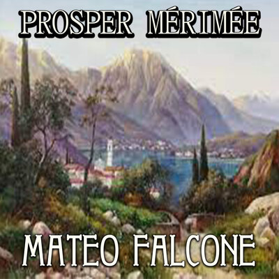 Обложка: Prosper Mérimée. «Mateo Falcone»