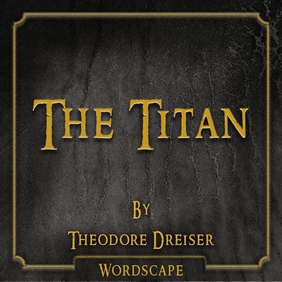 Обложка: The Titan (By Theodore Dreiser)