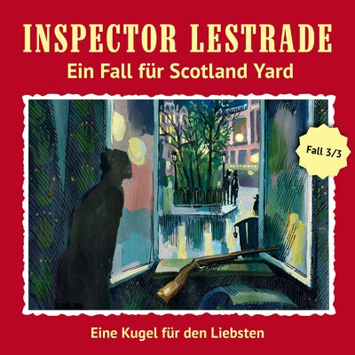 Обложка: Ein Fall für Scotland Yard, Fall 3: Eine Kugel für den Liebsten