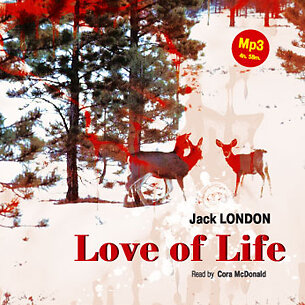 Обложка: Jack London. «Love of Life»